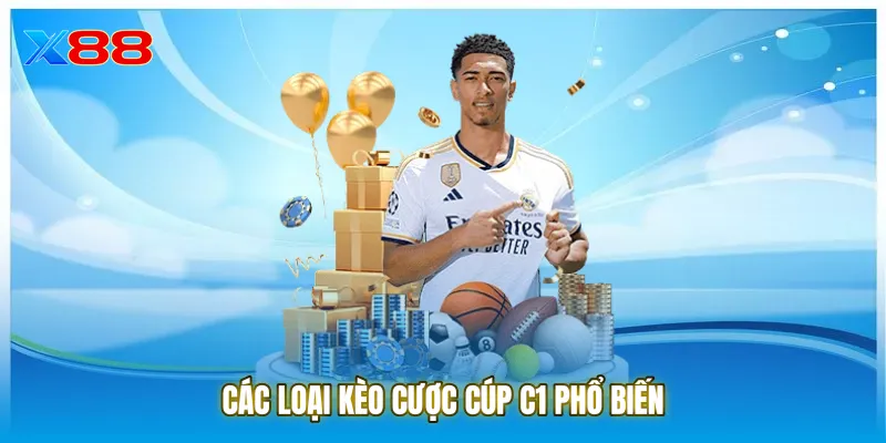 Các loại kèo cược cúp C1 phổ biến