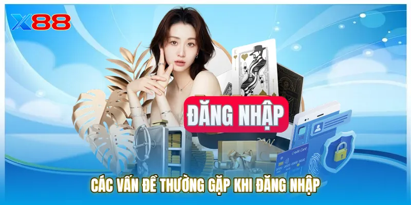 Các vấn đề thường gặp khi đăng nhập