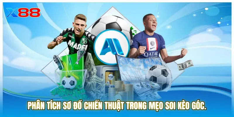 Phân tích sơ đồ chiến thuật là yếu tố cốt lõi trong Mẹo soi kèo góc