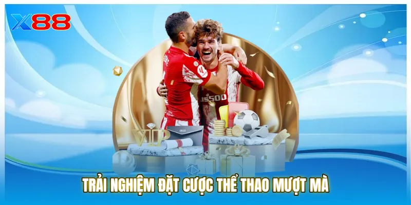 Trải nghiệm đặt cược Thể thao mượt mà