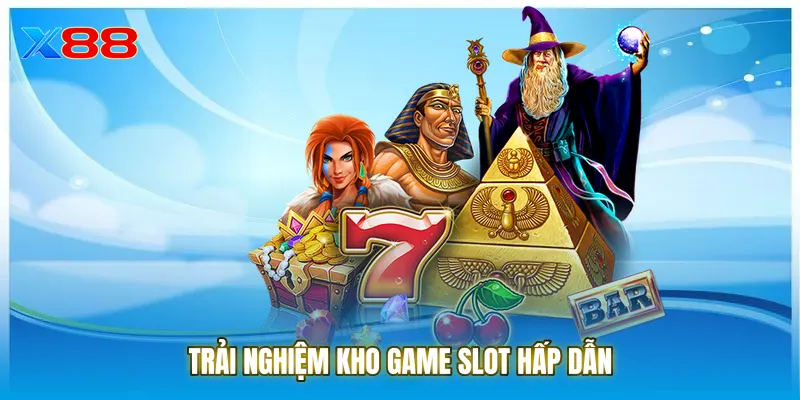 Trải nghiệm kho game slot hấp dẫn