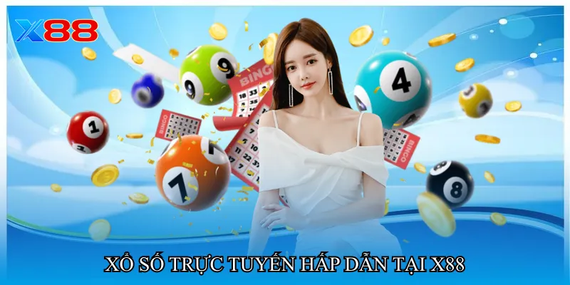 Xổ số trực tuyến hấp dẫn tại X88